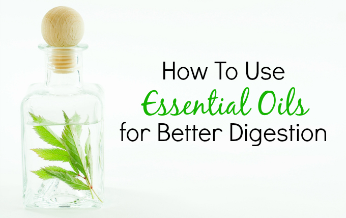 Essential Oils for Better Digestion